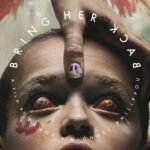 Poster for the horror film Bring Her Back featuring a close-up of a terrified child with bloodshot eyes and bruises, while a hand presses against their forehead. The title curves around the face, creating an unsettling and disturbing atmosphere.